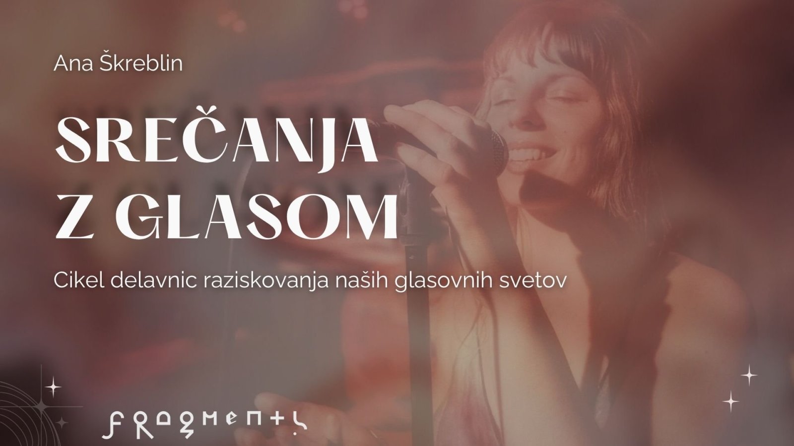 Srečanja z glasom, cikel 4-ih delavnic